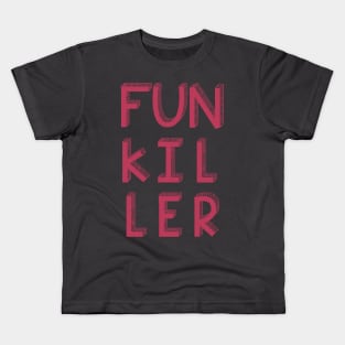 Funkiller Kids T-Shirt